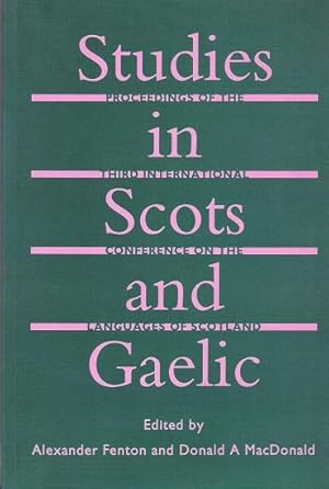 Studies in Scots and Gaelic. Proceedings of the Third Internatio nal Conference on the Languages ...
