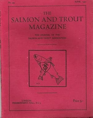 The Salmon and Trout Magazine: Number 99.