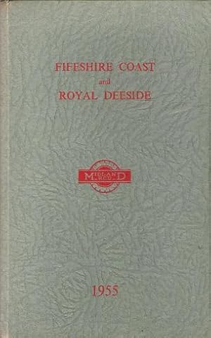 Fifeshire Coast and Royal Deeside.