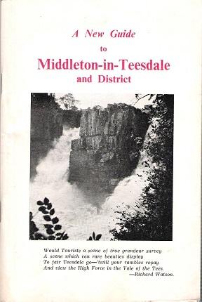 Seller image for A New Guide to Middleton-in-Teesdale and District. for sale by Deeside Books
