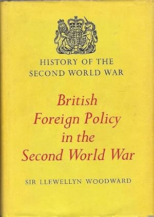 History of the Second World War: British Foreign Policy in the Second World War.