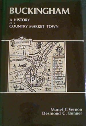 Seller image for Buckingham; A history of a country market town for sale by Chapter 1