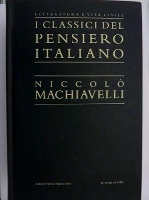 Bild des Verkufers fr I Classici del Pensiero Italiano NICCOLO' MACCHIAVELLI zum Verkauf von Historia, Regnum et Nobilia