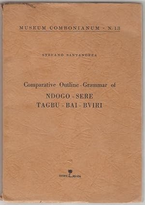 Comparative Outline - grammar of : Ndogo - Sere - Tagbu - Bai - Bviri.