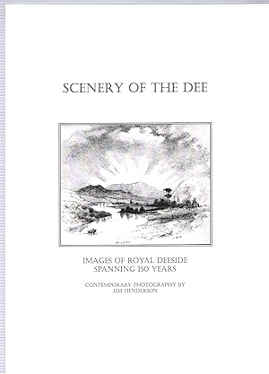 Scenery of the Dee: A Study of the Dee Valley from Drawings of the 1850's and Black & White Photo...