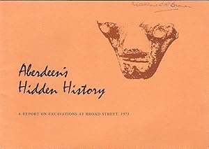 Seller image for Aberdeen's Hidden History: A Report on Excavations at Broad Street, 1973. for sale by Deeside Books