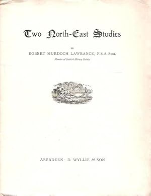 Two North-East Studies.