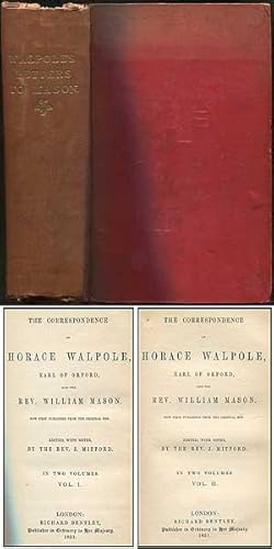 Seller image for The Correspondence of Horace Walpole, Earl of Orford, and the Rev. William Mason. Now First Published from the Original Mss.: In Two Volumes for sale by Between the Covers-Rare Books, Inc. ABAA