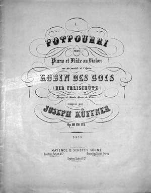 [Op. 118] [1re.] Potpourri pour piano et flûte ou violon sur des motifs de l`opéra Robin des Bois...