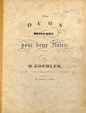 Trois duos brillans pour deux flûtes. Op. 152