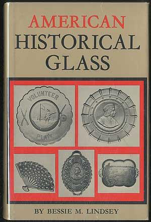 Image du vendeur pour American Historical Glass: Historical Association Adds Distinction to Glassware mis en vente par Between the Covers-Rare Books, Inc. ABAA