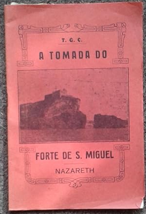 A TOMADA DO FORTE DE S. MIGUEL NAZARETH.
