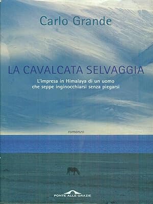 Bild des Verkufers fr La cavalcata selvaggia zum Verkauf von Librodifaccia