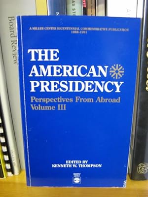 Bild des Verkufers fr The American Presidency: Perspectives from Abroad, Volume III zum Verkauf von PsychoBabel & Skoob Books