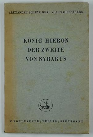 Bild des Verkufers fr Knig Hieron der Zweite von Syrakus. zum Verkauf von Daniel Thierstein
