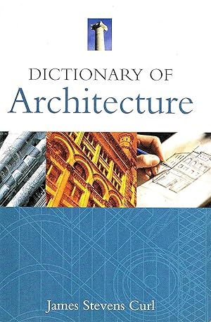 Dictionary Of Architecture :