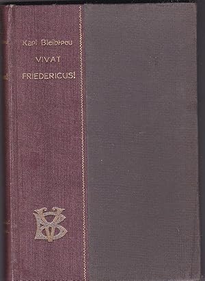 Bild des Verkufers fr Vivat Friedericus! Psychologische Schlachtdichtungen. II. (2.) Band. Von Zorndorf bis Torgau zum Verkauf von Versandantiquariat Karin Dykes