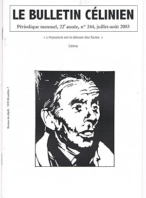 Le bulletin célinien. Périodique mensuel, 22e année, n° 244, juillet-août 2003