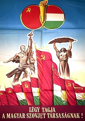 Bild des Verkufers fr Lgy tagja a Magyar-Szovjet Trsasgnak! [Join the Hungarian-Soviet Association!] zum Verkauf von Fldvri Books