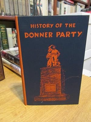 History of the Donner Party: A Tragedy of the Sierra