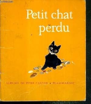 Image du vendeur pour PETIT CHAT PERDU mis en vente par Le-Livre