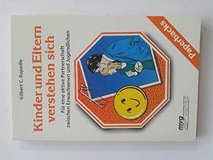 Immagine del venditore per Kinder und Eltern verstehen sich. Fr eine aktive Partnerschaft zwischen Erwachsenen und Jugendlichen venduto da ANTIQUARIAT Franke BRUDDENBOOKS