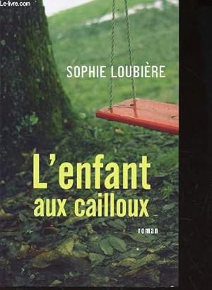 Imagen del vendedor de L'ENFANT AUX CAILLOUX. a la venta por Le-Livre