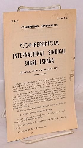 Image du vendeur pour Conferencia internacional sindical sobre Espaa; Bruselas, 29 de Octubre de 1961 mis en vente par Bolerium Books Inc.