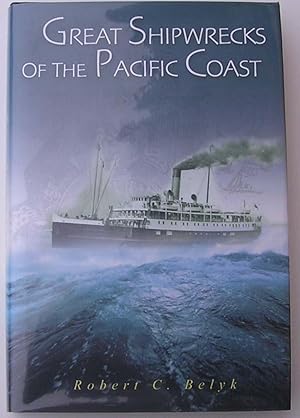 Imagen del vendedor de Great Shipwrecks of the Pacific Coast a la venta por Johnston's Arran Bookroom