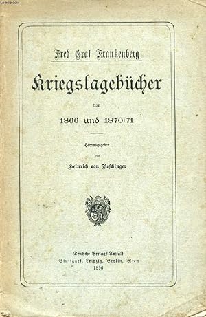 Bild des Verkufers fr KRIEGSTAGEBCHER VON 1866 UND 1870/71 zum Verkauf von Le-Livre