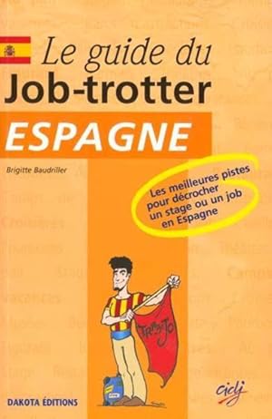 Image du vendeur pour Le guide du job-trotter mis en vente par Chapitre.com : livres et presse ancienne