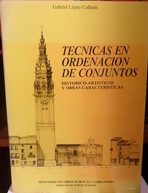 Seller image for TCNICAS EN ORDENACIN DE CONJUNTOS histrico-artsticos y obras caractersticas for sale by Libros Dickens