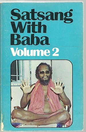 Bild des Verkufers fr Satsang With Baba, Questions and Answers between Swami Muktananda and his devotees, January 3-April 24, 1972 zum Verkauf von Sabra Books