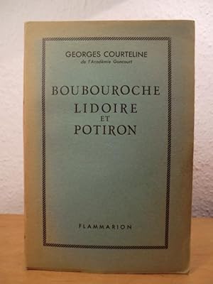 Seller image for Boubouroche. Lidoire et Potiron for sale by Antiquariat Weber