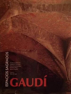 Immagine del venditore per Gaud: Espacios sagrados. venduto da Girol Books Inc.