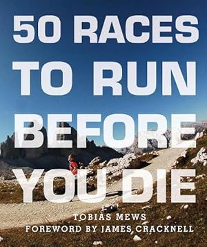 Bild des Verkufers fr 50 Races to Run Before You Die (Paperback) zum Verkauf von Grand Eagle Retail
