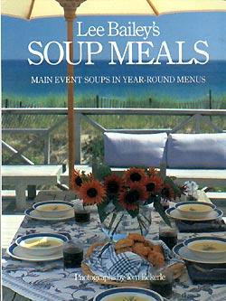 Lee Bailey's Soup Meals