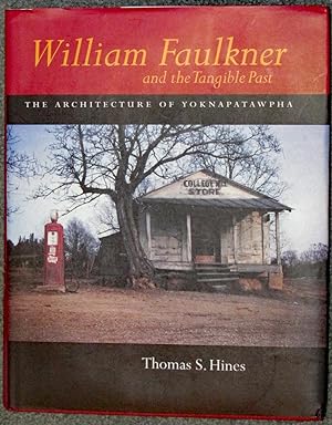 Image du vendeur pour William Faulkner and the Tangible Past : The Architecture of Yoknapatawpha mis en vente par The Ridge Books