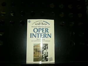 Bild des Verkufers fr Oper Intern : Berufsalltag vor und hinter den Kulissen. zum Verkauf von Antiquariat im Kaiserviertel | Wimbauer Buchversand