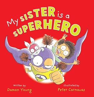 Bild des Verkufers fr My Sister is a Superhero (Hardcover) zum Verkauf von Grand Eagle Retail