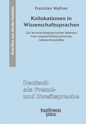 Seller image for Kollokationen in Wissenschaftssprachen : Zur lernerlexikographischen Relevanz ihrer wissenschaftssprachlichen Gebrauchsspezifika for sale by AHA-BUCH GmbH