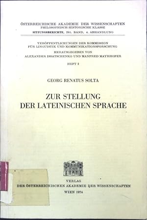 Bild des Verkufers fr Zur Stellung der lateinischen Sprache; sterr. Akademie der Wissenschaften, Phil.-Hist. Klasse, Stizungsberichte 291. Band, 4. Abh., Heft 2; zum Verkauf von books4less (Versandantiquariat Petra Gros GmbH & Co. KG)