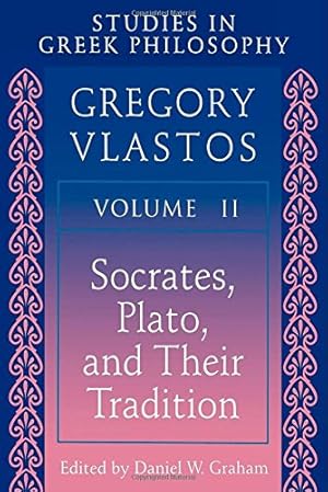 Studies in Greek Philosophy, Vol. 2