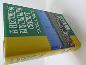 A History of Australian Cricket