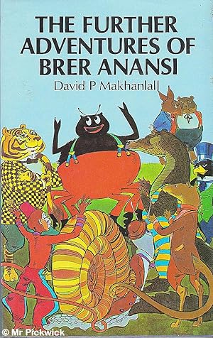 Imagen del vendedor de The Further Adventures of Brer Anansi a la venta por Mr Pickwick's Fine Old Books