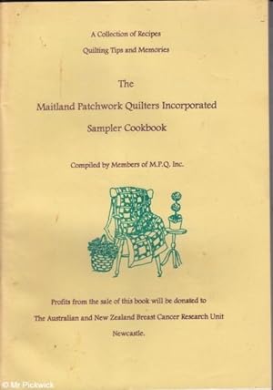 Seller image for The Maitland Patchwork Quilters Incorporated Sampler Cookbook for sale by Mr Pickwick's Fine Old Books