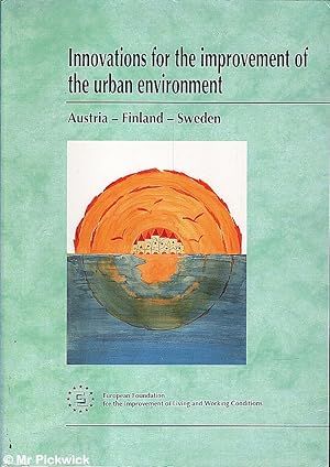 Innovations for the Improvement of the Urban Environment: Austria Finland Sweden