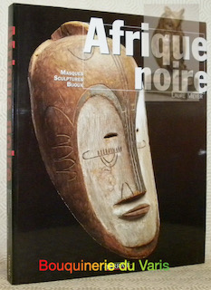 Bild des Verkufers fr Afrique noire. Masques, sculptures, bijoux. zum Verkauf von Bouquinerie du Varis
