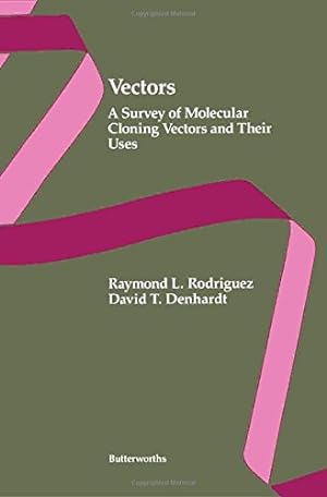 Seller image for Vectors: A Survey of Molecular Cloning Vectors and Their Uses (Biotechnology) for sale by Kepler-Buchversand Huong Bach