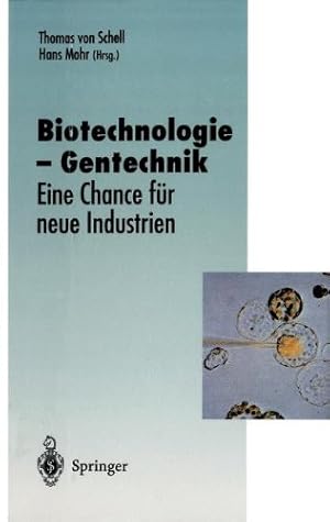 Image du vendeur pour Biotechnologie - Gentechnik : eine Chance fr neue Industrien. mis en vente par Kepler-Buchversand Huong Bach